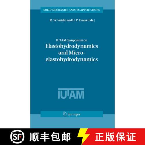 【3-4周达】IUTAM Symposium on Elastohydrodynamics and Micro-elastohydrodynamics : Proceedings of the ... [9789048171439]
