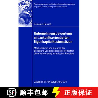 【3-4周达】Unternehmensbewertung Mit Zukunftsorientierten Eigenkapitalkostensatzen: Moeglichkeiten Un... [9783835008328]