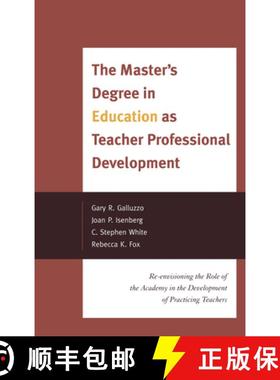 预订 The Master's Degree in Education as Teacher Professional Development : Re-envisioning the Role o... [9781442207226]