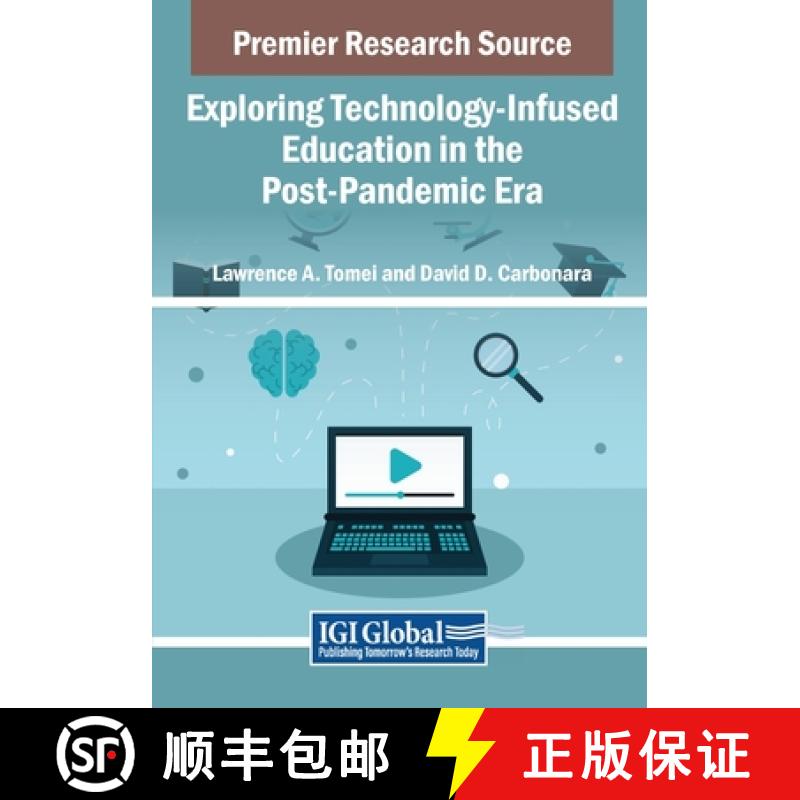 【2-3周达】Exploring Technology-Infused Education in the Post-Pandemic Era [9798369346242]
