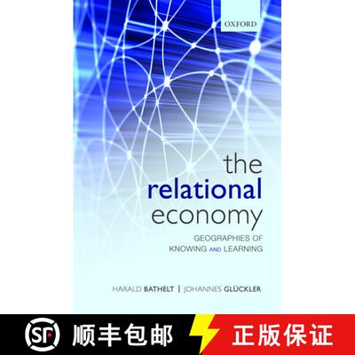 【3-4周达】精装 The Relational Economy: Geographies of Knowing and Learning [9780199587384]
