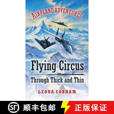【3-4周达】Flying Circus Through Thick and Thin: The inside story of four planes confronting the peri... [9781739407032]