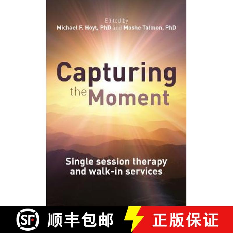 【2-3周达】Capturing the Moment: Single-session therapy and walk-in services [9781845908935]