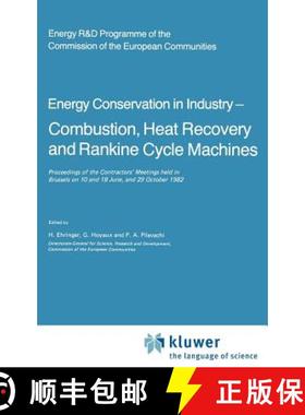 【3-4周达】Energy Conserve in Industry - Combustion, Heat Recovery and Rankine Cycle Machines: Procee... [9789027715814]