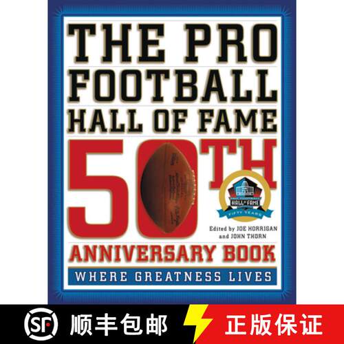 【3-4周达】精装 The Pro Football Hall of Fame 50th Anniversary Book: Where Greatness Lives [9780446583961]