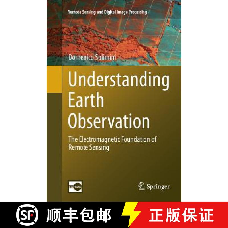 【3-4周达】Understanding Earth Observation : The Electromagnetic Foundation of Remote Sensing [9783319798196]