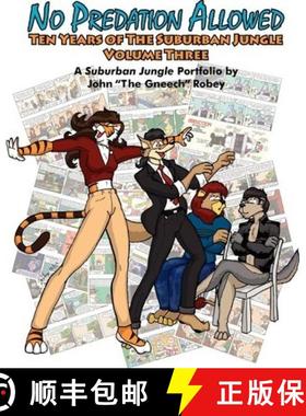 预订 No Predation Allowed: Ten Years of The Suburban Jungle [9780981575865]