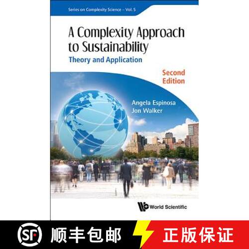 预订 精装 COMPLEXITY APPROACH TO SUSTAINABILITY, A: THEORY AND APPLICATION (SECOND EDITION) [9781786342034]