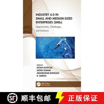 【3-4周达】Industry 4.0 in Small and Medium-Sized Enterprises (SMEs): Opportunities, Challenges, and ... [9781032061313]