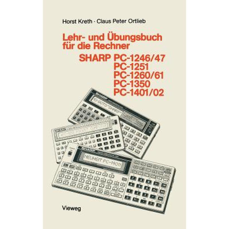 【4周达】Lehr- UndÜbungsbuch Für Die Rechner Sharp Pc-1246/47, Pc-1251, Pc-1260/61, Pc-1350, Pc-14...[9783528242961]-封面