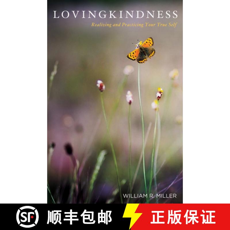 【3-4周达】Lovingkindness: Realizing and Practicing Your True Self [9781498298391]