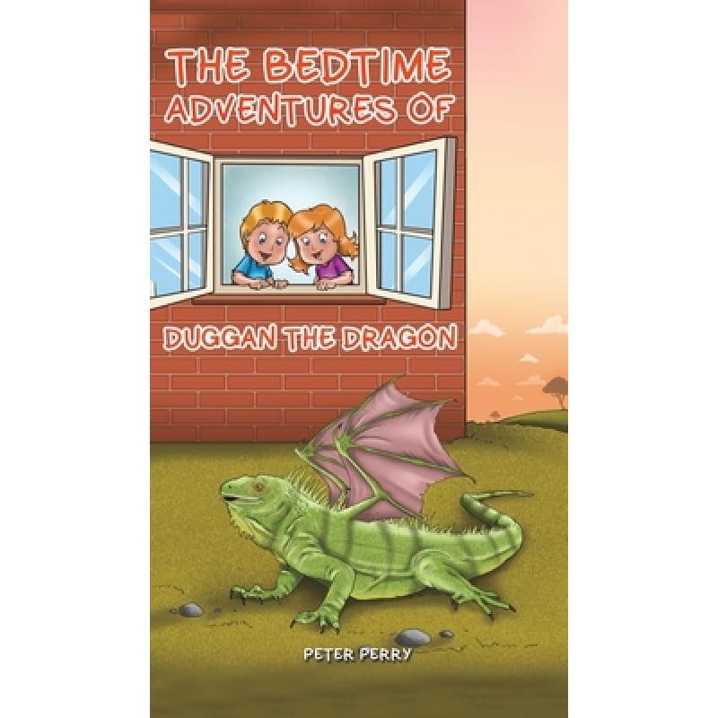 【4周达】The Bedtime Adventures of Duggan the Dragon[9781528999465]-封面