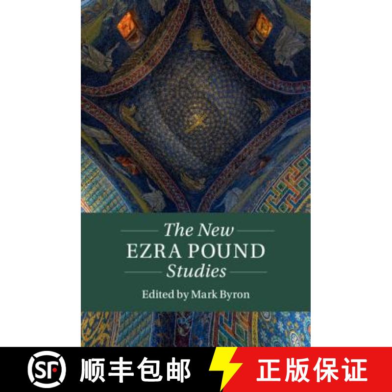 【3-4周达】New Ezra Pound Studies: - The New Ezra Pound Studies [9781108499019]