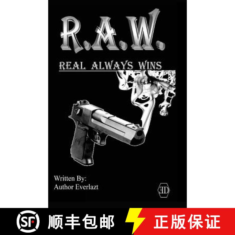 【3-4周达】R.A.W. Real Always Wins: Urban Novel [9780692736722]