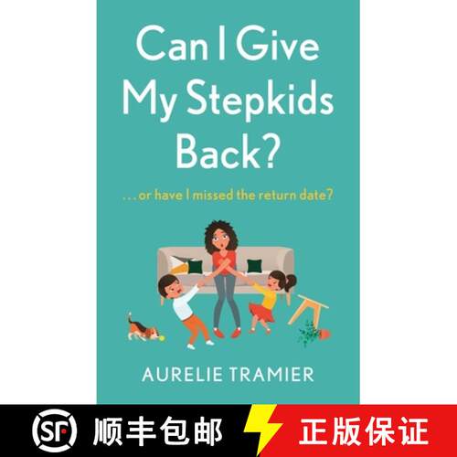 【3-4周达】Can I Give My Stepkids Back? : A laugh out loud, uplifting page turner [9781529356861]