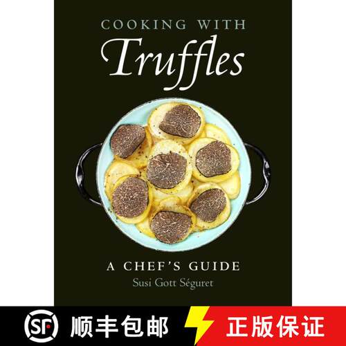 【3-4周达】Cooking with Truffles: A Chef's Guide [9781578268184]