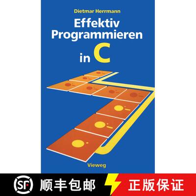 【3-4周达】Effektiv Programmieren in C : Eine Einführung in die Programmiersprache [9783528046552]