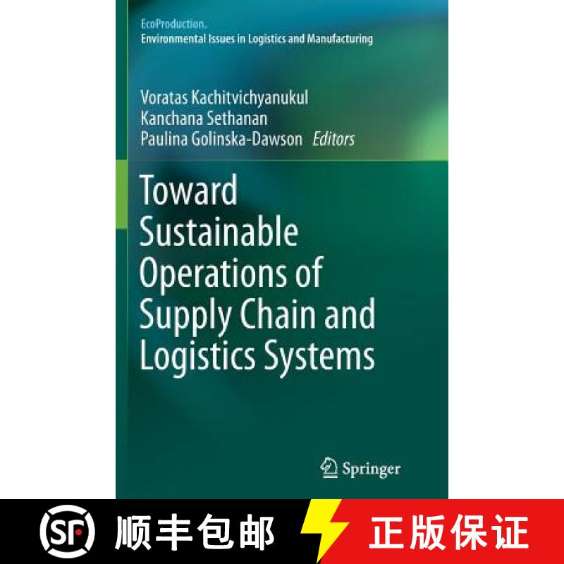 【4周达】Toward Sustainable Operations of Supply Chain and Logistics Systems [9783319387109]