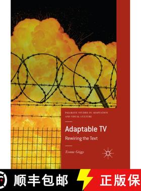 【3-4周达】Adaptable TV: Rewiring the Text [9783030084769]