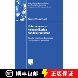 【3-4周达】Unternehmenskommunikation auf dem Prüfstand : Aktuelle empirische Ergebnisse zum Reputati... [9783824408399]