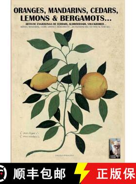【3-4周达】Oranges, mandarins, cedars, lemons & bergamots..: Artistic engravings of Ferrari, Aldrovra... [9788893270830]
