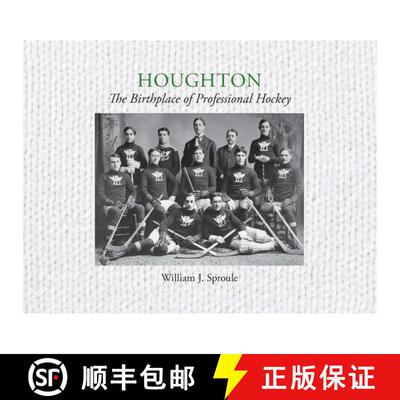 【3-4周达】Houghton: The Birthplace of Professional Hockey [9781733082303]