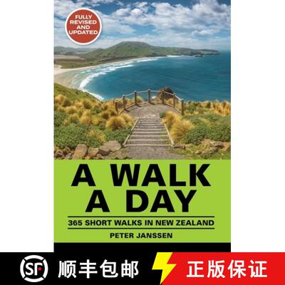 【3-4周达】A Walk a Day: 365 Short Walks in New Zealand [9781776940318]