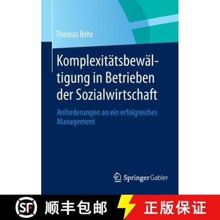 【3-4周达】Komplexitätsbewältigung in Betrieben der Sozialwirtschaft : Anforderungen an ein erfolgr... [9783658056698]