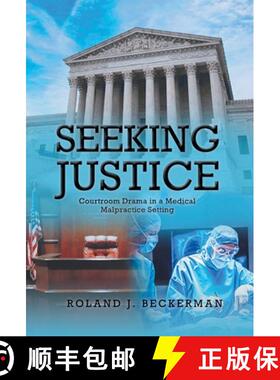 【3-4周达】Seeking Justice: Courtroom Drama in a Medical Malpractice Setting [9781636925554]