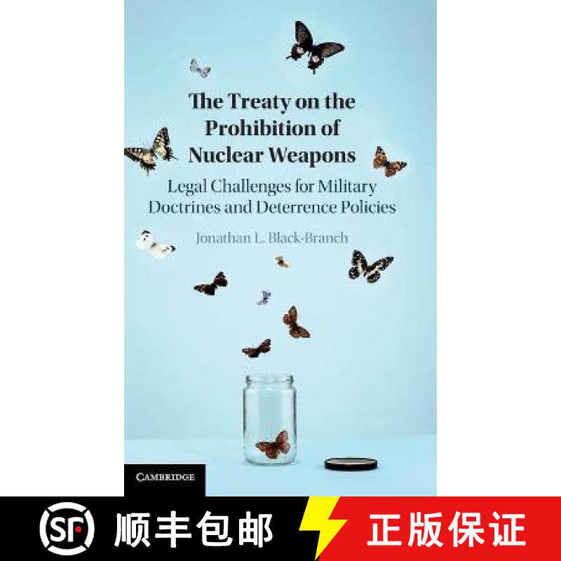 【3-4周达】The Treaty on the Prohibition of Nuclear Weapons: Legal Challenges for Military Doctrines ... [9781108493055]