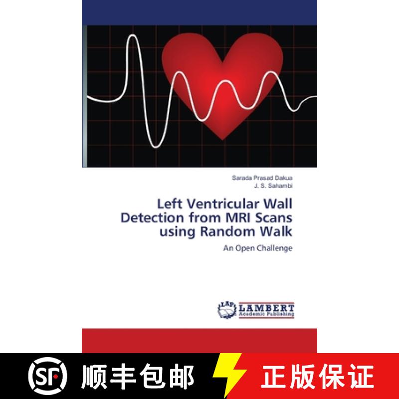 预订 Left Ventricular Wall Detection from MRI Scans using Random Walk [9783844311556]