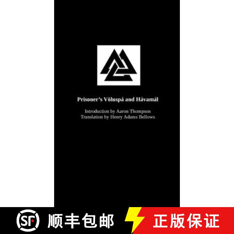 【2-3周达】Prisoner's Voeluspa and Havamal: An introduction to The Northern Way [9781387928866]