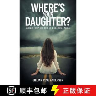 Daughter? the Where Your Model 预订 Teenage Scenes Life from 9781634102582