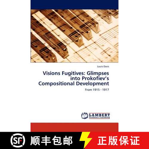 预订 Visions Fugitives: Glimpses Into Prokofiev's Compositional Development [9783848407422]