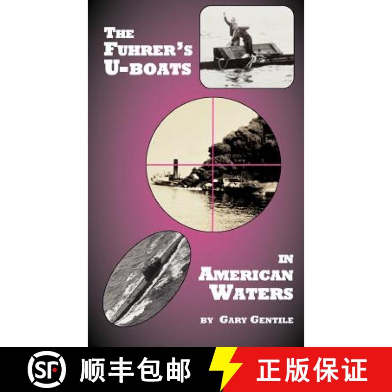 【2-3周达】The Fuhrer's U-Boats in American Waters [9781883056261]