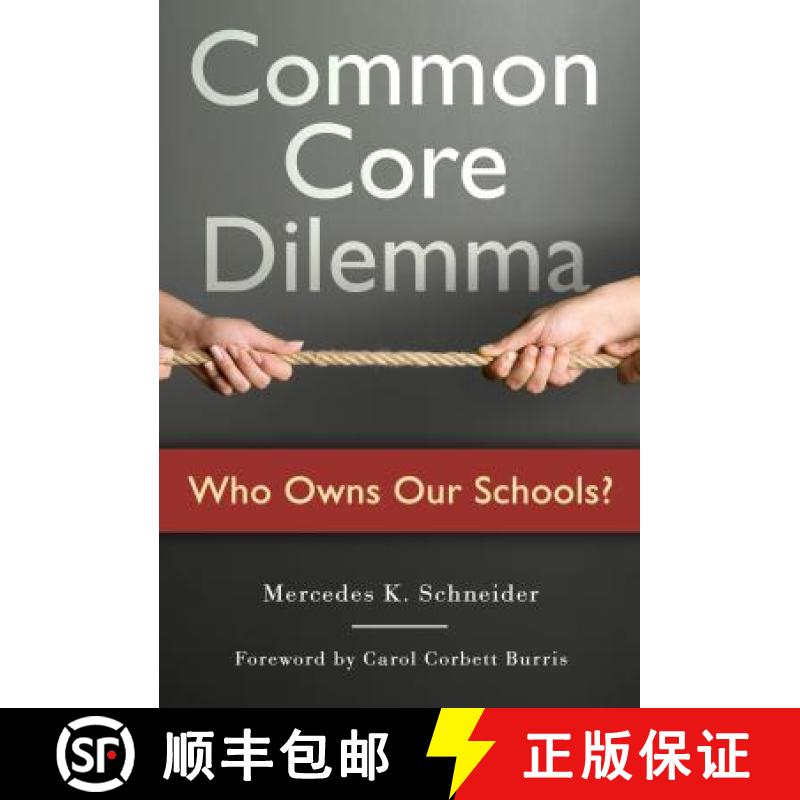 【3-4周达】Common Core Dilemma--Who Owns Our Schools? [9780807756508]
