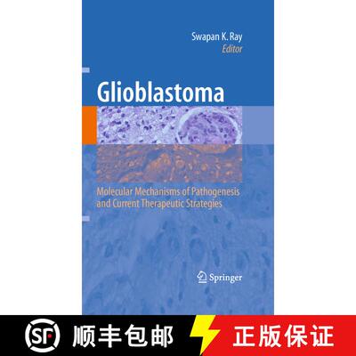 【3-4周达】Glioblastoma: : Molecular Mechanisms of Pathogenesis and Current Therapeutic Strategies [9781489981622]