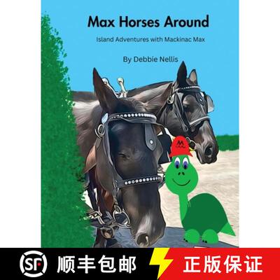 【3-4周达】Max Horses Around: Island Adventures with Mackinac Max [9798218061791]