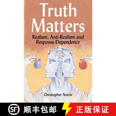 【3-4周达】Truth Matters: Realism, Anti-Realism and Response-Dependence [9780748615988]