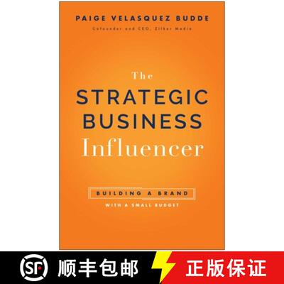 【3-4周达】精装 Strategic Business Influencer: Building a Brand with a Small Budget [9781637747704]