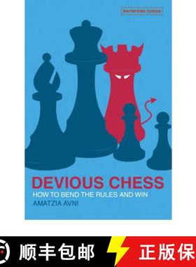 【3-4周达】Devious Chess: How to Bend the Rules and Win [9780713490046]