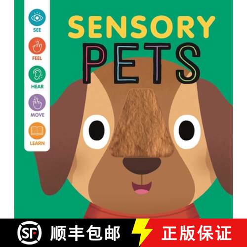 【3-4周达】Sensory Pets: An Interactive Touch & Feel Book for Babies [9781837952021]