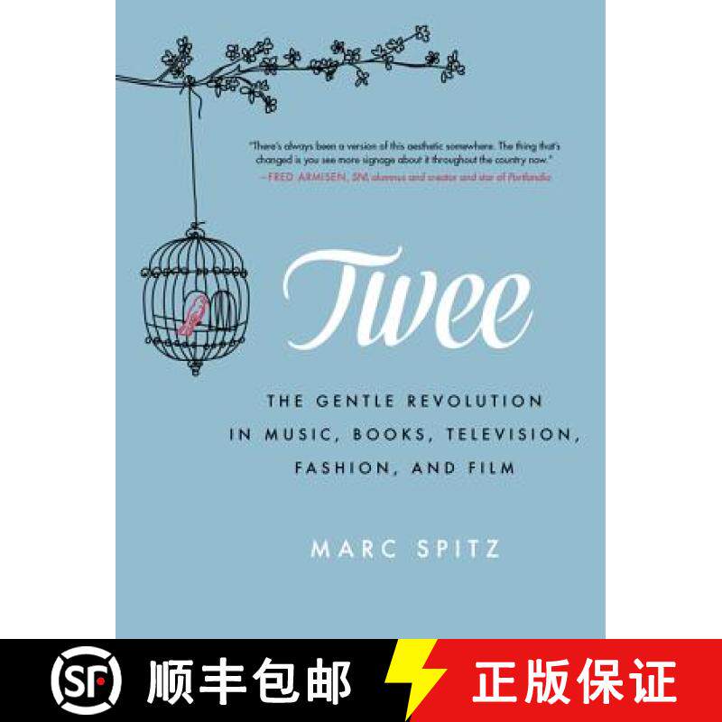【3-4周达】Twee: The Gentle Revolution in Music, Books, Television, Fashion, and Film [9780062213044]