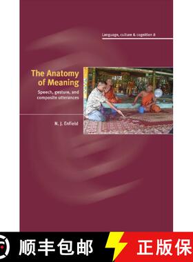 【3-4周达】Anatomy of Meaning: Speech, Gesture, and Composite Utterances - The Anatomy of Meaning: Sp... [9781107407756]