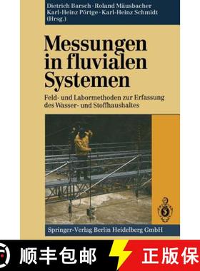 【3-4周达】Messungen in fluvialen Systemen : Feld- und Labormethoden zur Erfassung des Wasser- und St... [9783642849848]