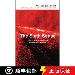 【3-4周达】精装 The Sixth Sense - Accelerating Organisational Learning With Scenarios [Wiley经管] [9780470844915]