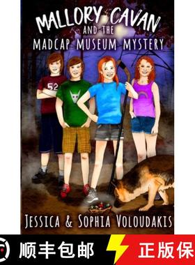 【3-4周达】Mallory Cavan and the Madcap Museum Mystery [9781735515649]