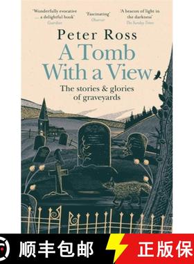 【3-4周达】Tomb With a View – The Stories & Glories of Graveyards: Scottish Non-fiction Book of the ... [9781472267788]