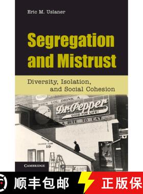 【3-4周达】Segregation and Mistrust: Diversity, Isolation, and Social Cohesion [9780521193153]