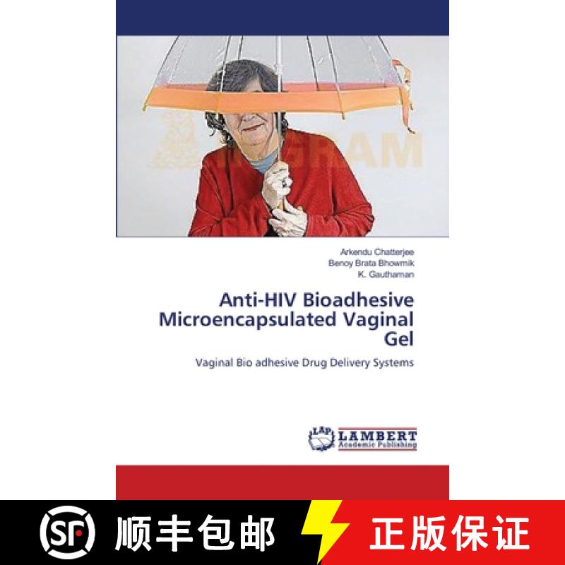 预订 Anti-HIV Bioadhesive Microencapsulated Vaginal Gel [9783659149986]
